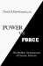 Power vs Force by Dr David Hawkins Hawkins